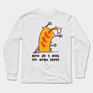 How do I look on yoga class funny yoga and cat drawing Long Sleeve T-Shirt